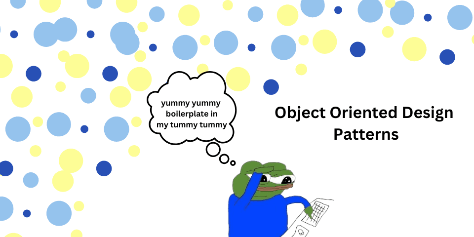 What are object oriented design principles?